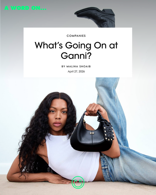 A Word On: What’s Going On at Ganni?