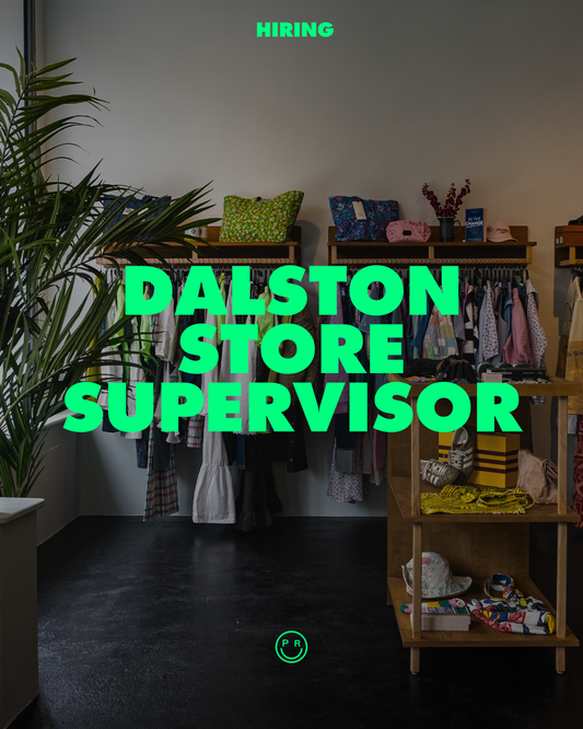 (CLOSED) We're hiring! Dalston Store Part-time Store Supervisor