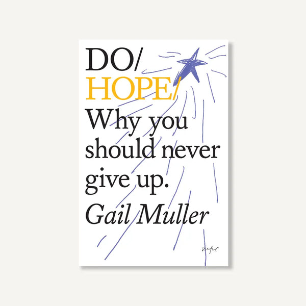 Do Hope - Why You Should Never Give Up